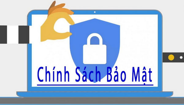 CHÍNH SÁCH BẢO MẬT THÔNG TIN KHÁCH HÀNG