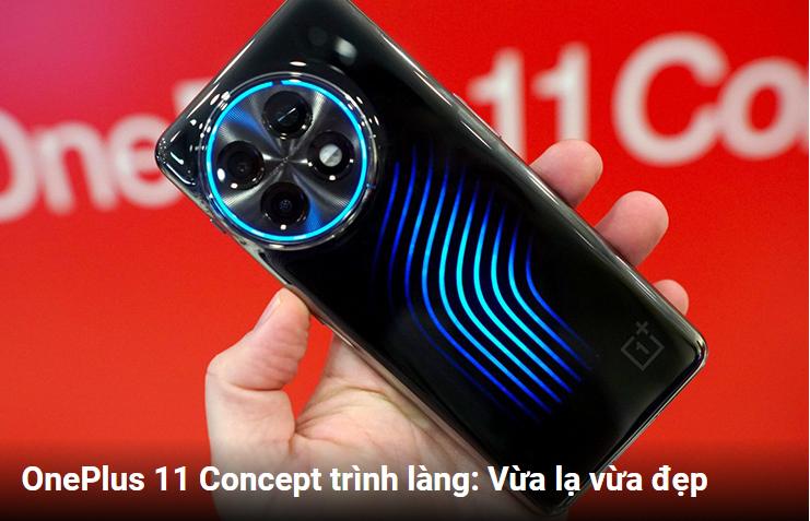 OnePlus 11 Concept trình làng: Vừa lạ vừa đẹp